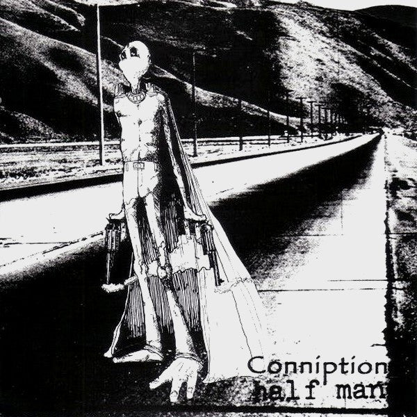 Conniption / Half Man : Conniption / Half Man (7")