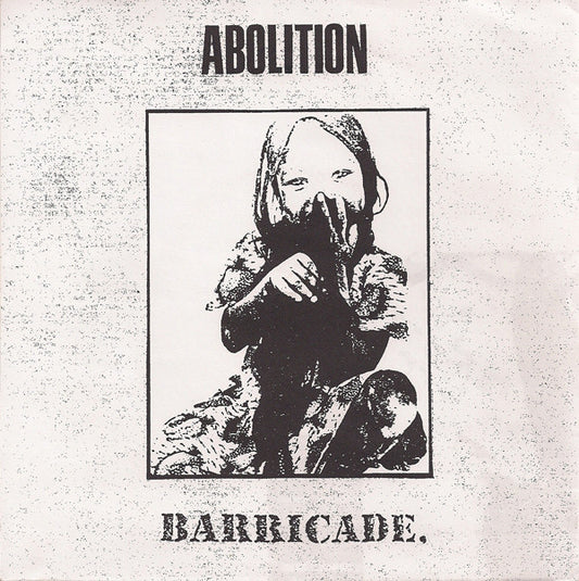 Barricade (3) : Abolition (7")