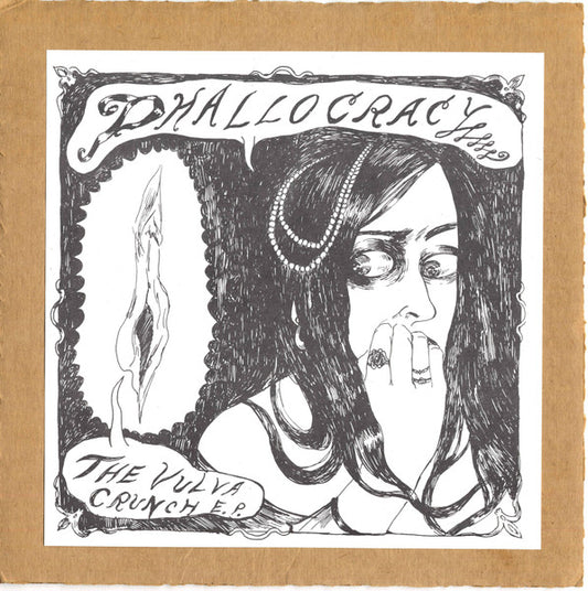 Phallocracy : The Vulva Crunch E.P. (10", EP, Pur)