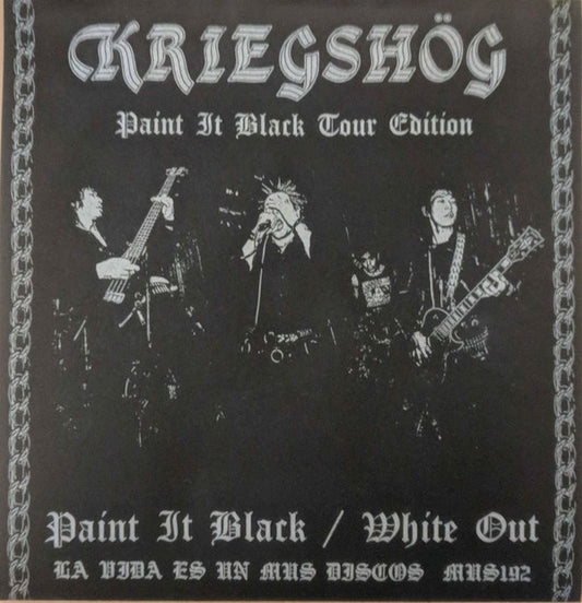 Kriegshög : Paint It Black / White Out (7", Tou)