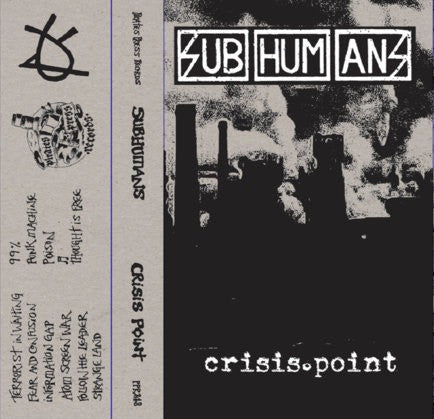 Subhumans : Crisis Point (Cass, Album)