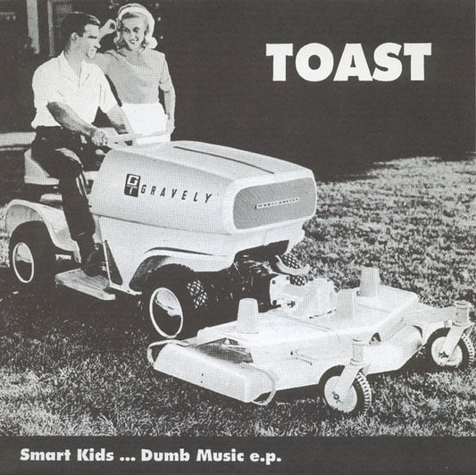 Toast : Smart Kids... Dumb Music e.p. (7", EP)