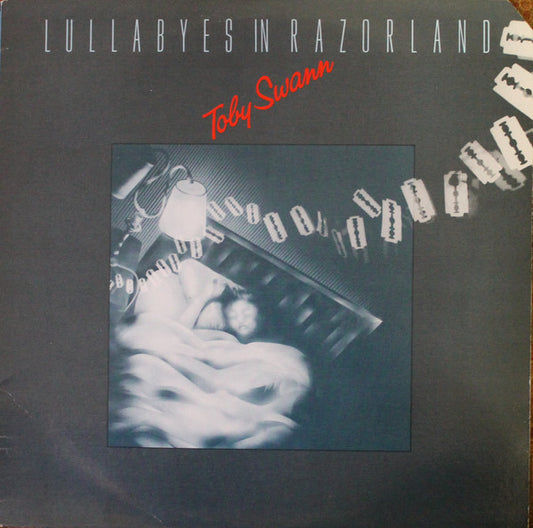 Toby Swann : Lullabyes In Razorland (LP, Album)