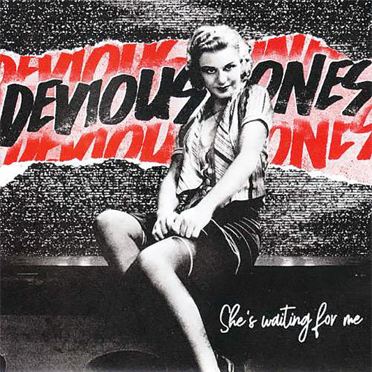 Devious Ones : She's Waiting For Me/The Straggle Is Real (7", Single)