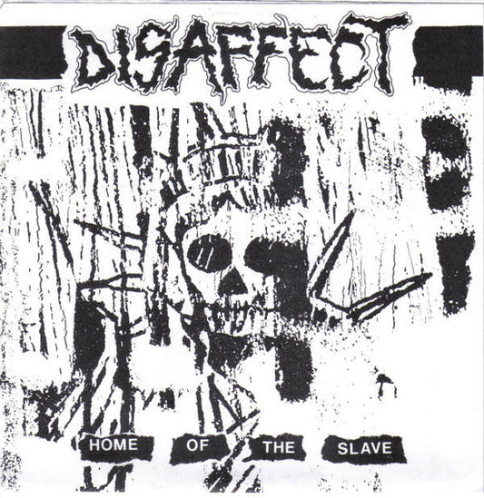 Disaffect : Home Of The Slave (7", EP)