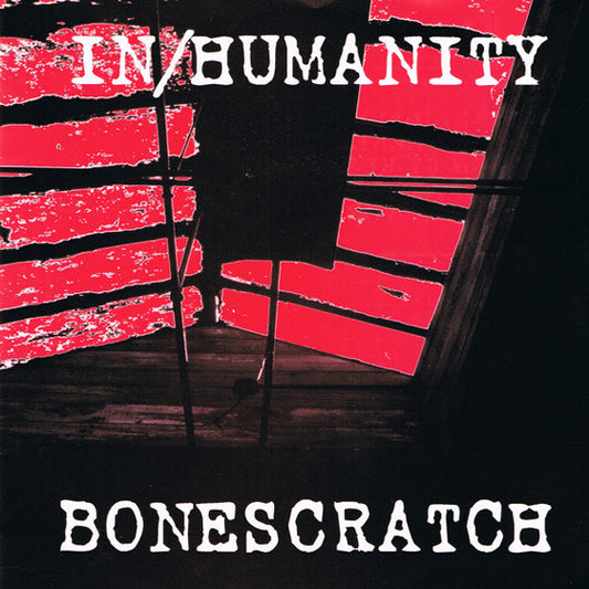 Bonescratch / In/Humanity : Bonescratch / In/Humanity (7")