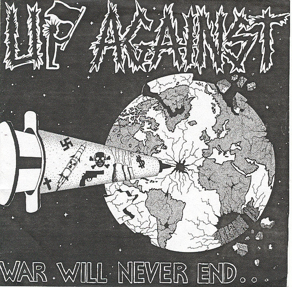 Up Against : War Will Never End... (7")