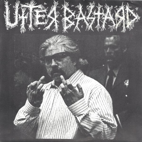 Utter Bastard : Utter Bastard (7", EP)
