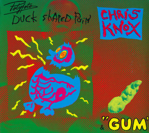 Chris Knox : Polyfoto Duck Shaped Pain & "Gum" (CD, Album)