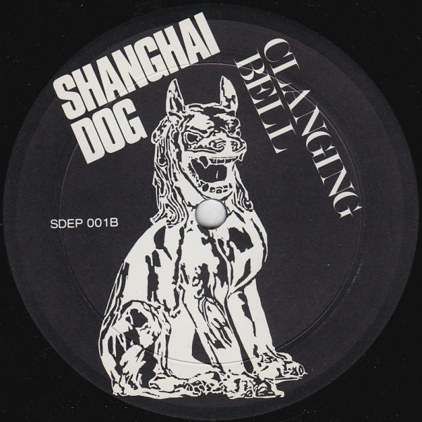Shanghai Dog : Clanging Bell (12", EP)