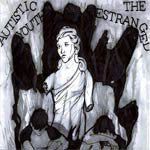 Autistic Youth / The Estranged : Autistic Youth / The Estranged Split (7", Single)