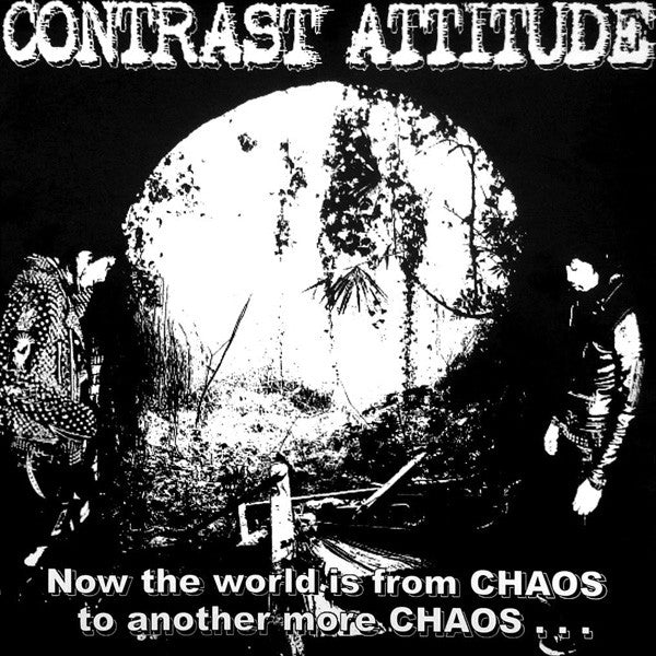 Contrast Attitude / Acrostix : Now The World Is From Chaos To Another More Chaos... / Awave! (12", EP)