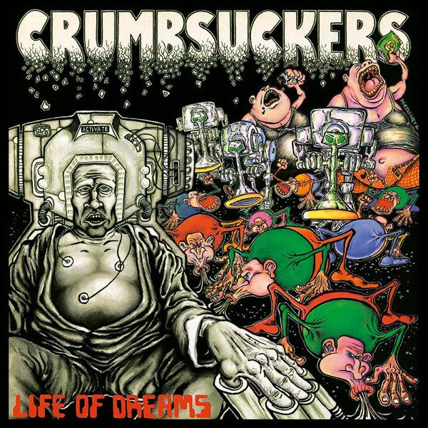 Crumbsuckers : Life Of Dreams (LP, Album)