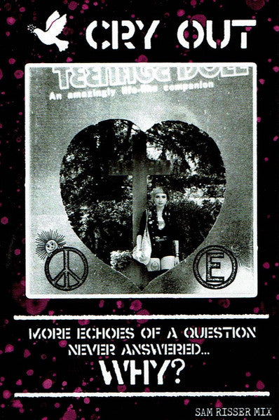 Cry Out (3) : More Echoes Of A Question Never Answered... Why? (Cass)