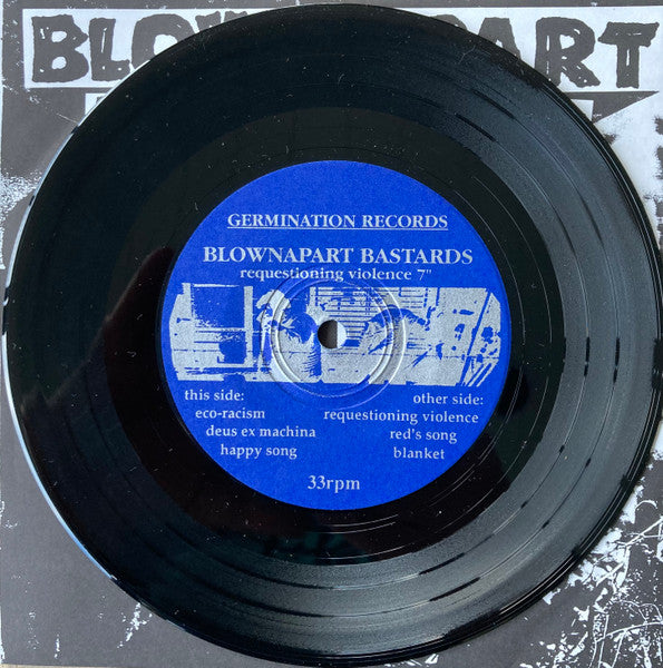 Blownapart Bastards : Requestioning Violence (7")