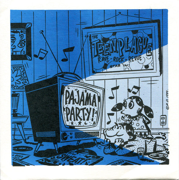 The T.E.E.N. Plague Rave Rock Revue : Pajama Party (7", Single)