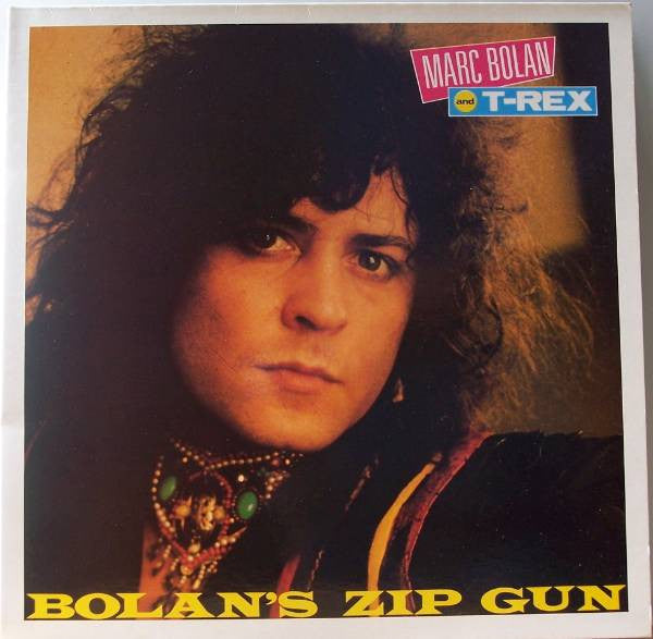 Marc Bolan And T-Rex* : Bolan's Zip Gun (LP, Album, RE)