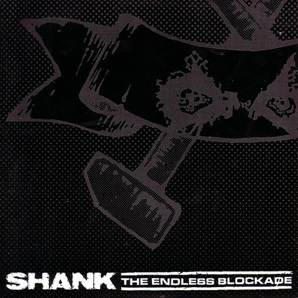 Shank (3) / The Endless Blockade : Fed Up / Number (2x7", Ltd)