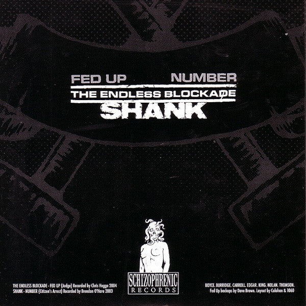 Shank (3) / The Endless Blockade : Fed Up / Number (2x7", Ltd)