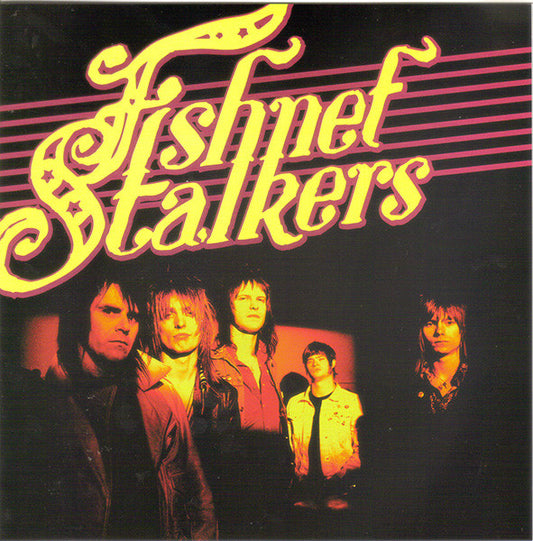 Fishnet Stalkers : Fishnet Stalkers (7", Pur + CD)