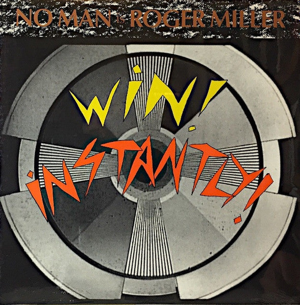 No Man is Roger Miller (2) : Win! Instantly! (LP, Album)