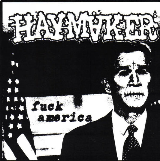 Haymaker : Fuck America (7", Red)