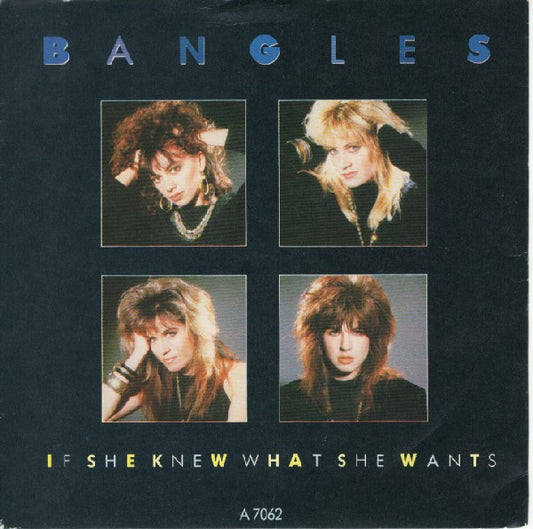 Bangles : If She Knew What She Wants (7", Single)