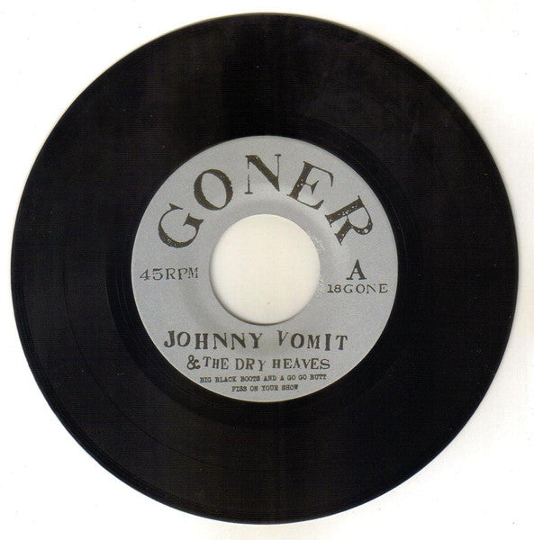 Johnny Vomit And The Dry Heaves!* : Thanks For The Ride! (7")