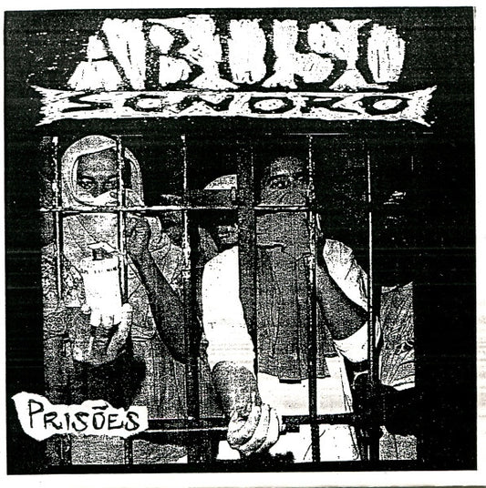 Abuso Sonoro : Prisões (7")