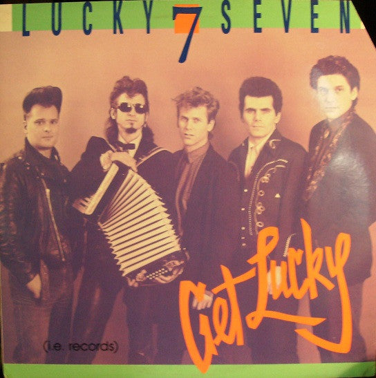 Lucky Seven : Get Lucky (LP, Album)