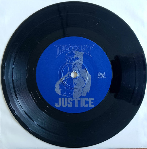 Instant Justice : Instant Justice (7")