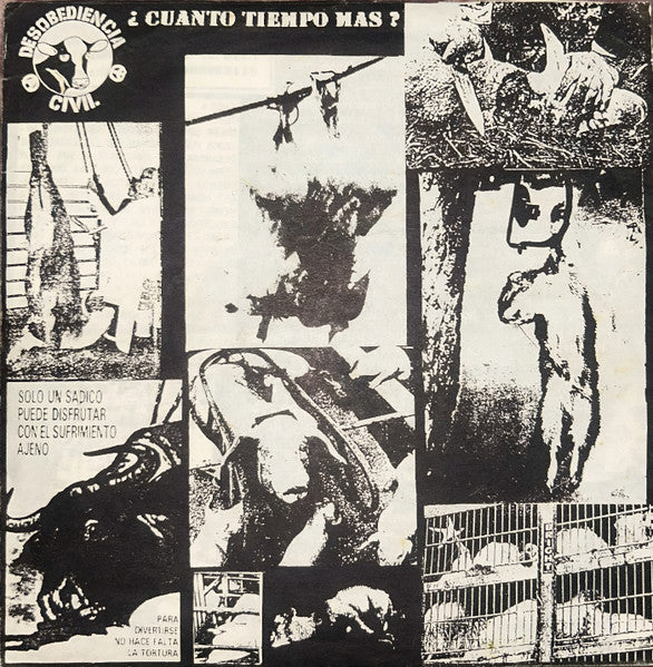 Desobediencia Civil : ¿ Cuanto Tiempo Mas ? (7", EP)