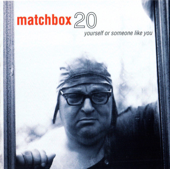 Matchbox 20* : Yourself Or Someone Like You (CD, Album, Club)
