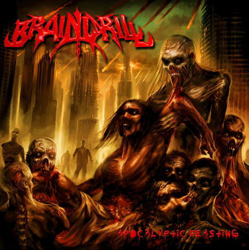 Brain Drill : Apocalyptic Feasting (CD, Album)