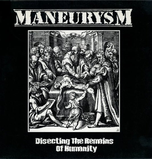 Maneurysm : Disecting The Remains Of Humanity (LP, Album)