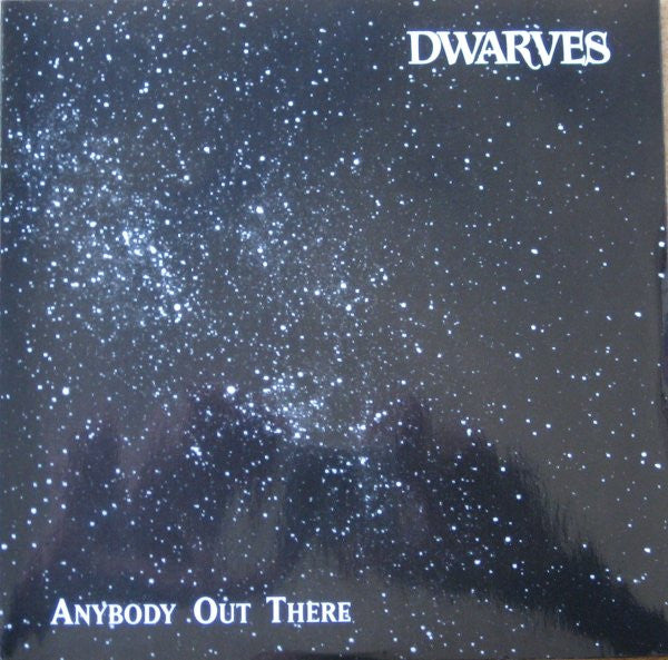 Dwarves : Anybody Out There (7", Single)