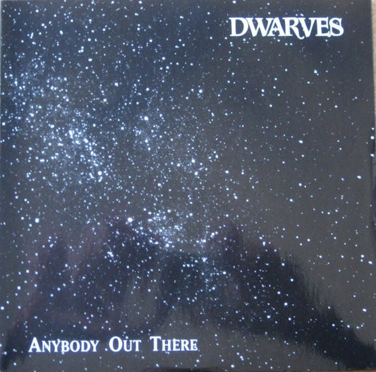 Dwarves : Anybody Out There (7", Single)