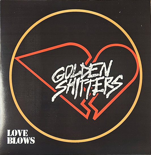 Golden Shitters - "Love Blows" 7-inch