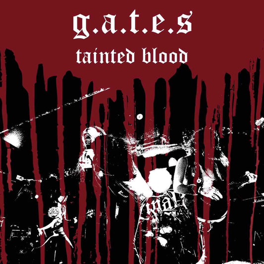 G.A.T.E.S - "Tainted Blood" 12-inch