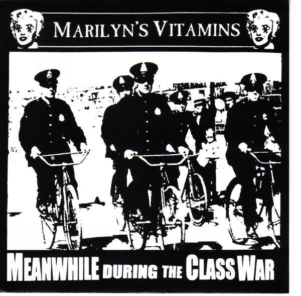 Marilyn's Vitamins : Meanwhile During The Class War (7")