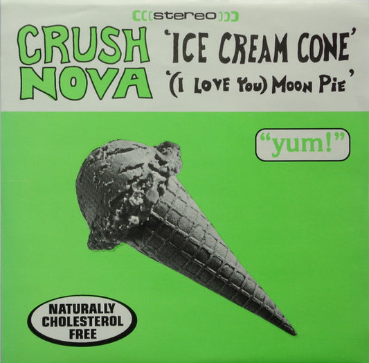 Crush Nova : Ice Cream Cone (7")