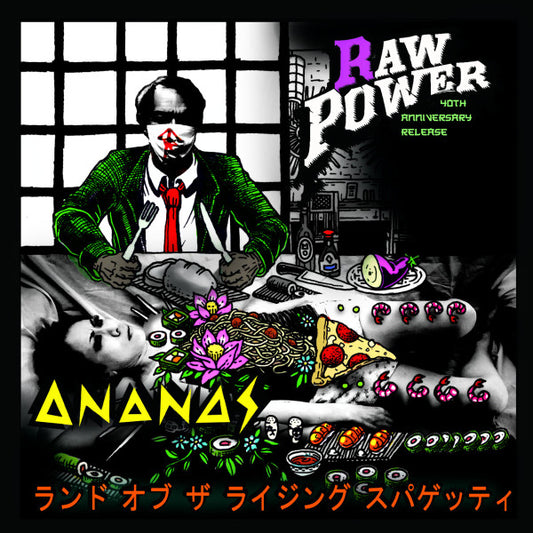 Raw Power (2) / Ananas (8) : Land Of The Rising Spaghetti = ランド オブ ザ ライジング スパゲッティ (7", EP)
