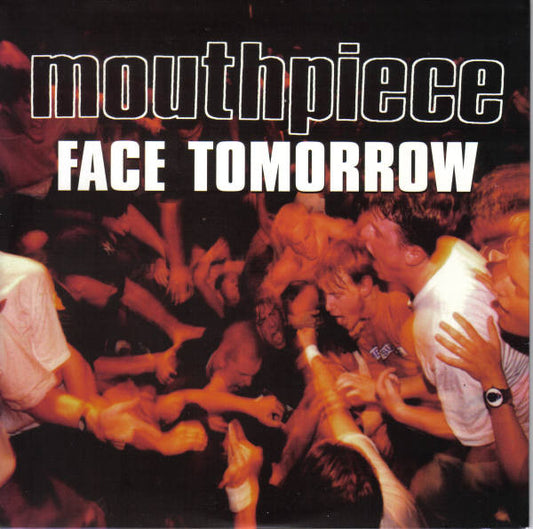 Mouthpiece : Face Tomorrow (7")