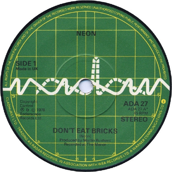 Neon (4) : Don't Eat Bricks (7", Single)