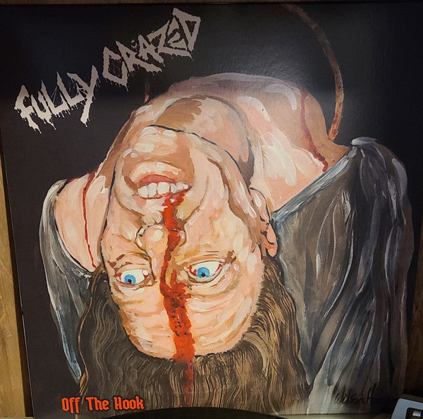 Fully Crazed : Off The Hook (12", Album)