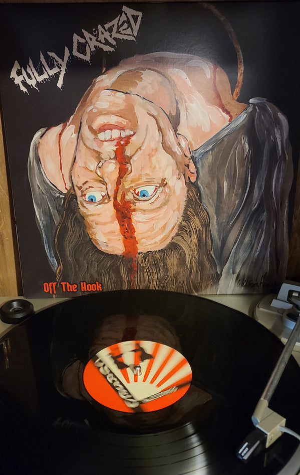 Fully Crazed : Off The Hook (12", Album)