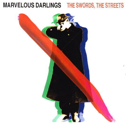 Marvelous Darlings : The Swords, The Streets (7")