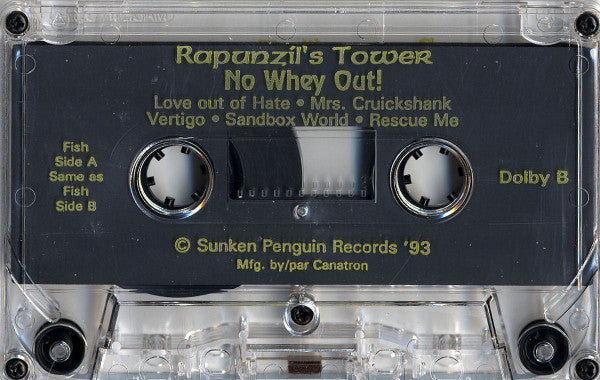 Rapunzil's Tower : No Whey Out! (Cass, EP, Dol)
