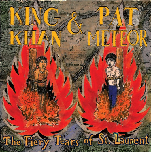 King Khan & Pat Meteor : The Fiery Tears Of St. Laurent (7", Single)