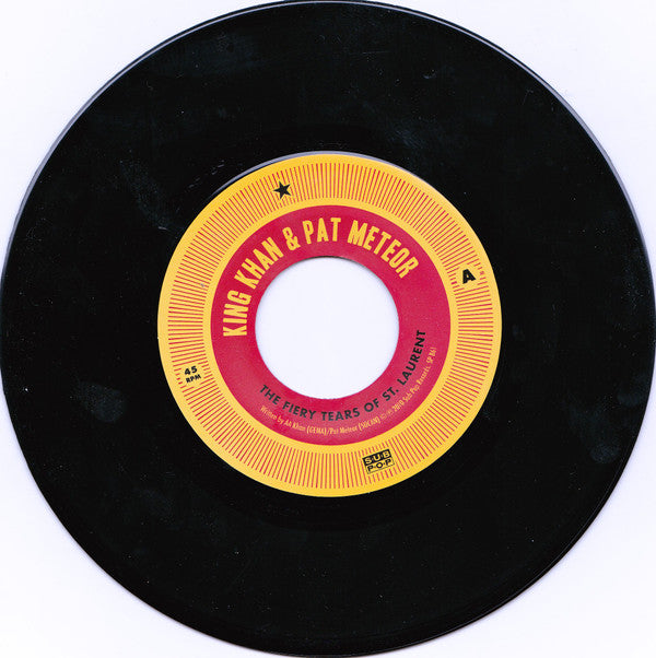 King Khan & Pat Meteor : The Fiery Tears Of St. Laurent (7", Single)